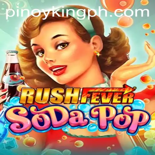 RushFeverSodaPop: Exploring the Exciting World of King.PH's Latest Game Sensation